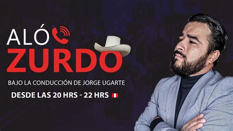 Hoy En Al Zurdo Desde Las Hrs Hasta Las Hrs Per Youtube