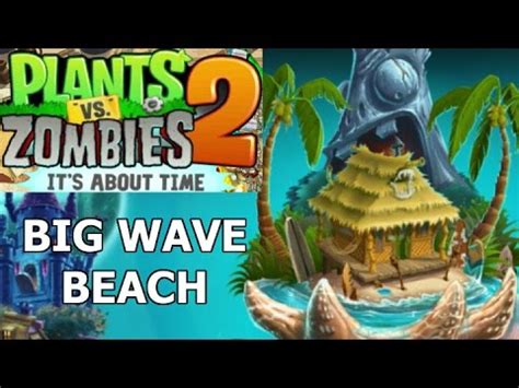 Plants Vs Zombies 2 Big Wave Beach Day 29 YouTube