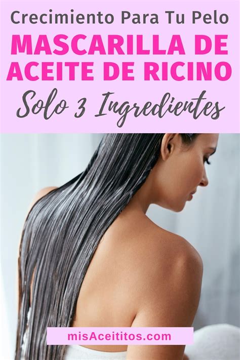 Mascarilla Para Pelo Casera Con Aceite De Ricino Nutre Y Fortalece