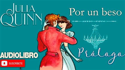 PROLOGO Por Un Beso AUDIOLIBRO en español latino Saga Bridgerton 7