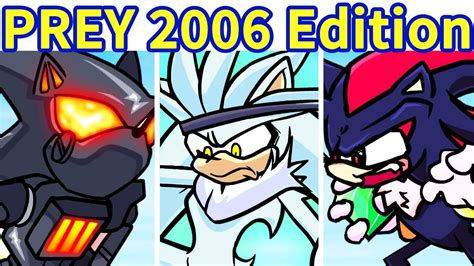 Fnf Prey 2006 Edition Silver Shadow Sonic Vs Eggman Fnf Mod Sonic Exe Remix Youtube