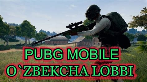 O Zbekcha Lobbi Uc Pubg Mobile Stream Live Youtube