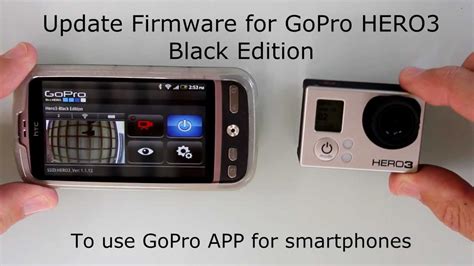 Gopro Hero Black Edition Firmware Update For Gopro App Android