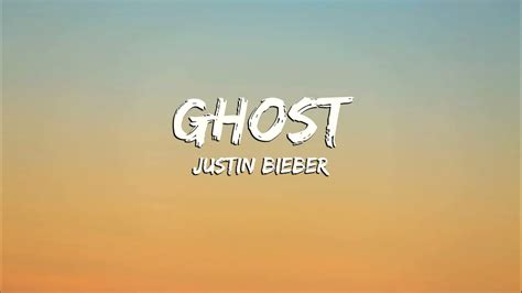 Justin Bieber Ghost Lyrics YouTube