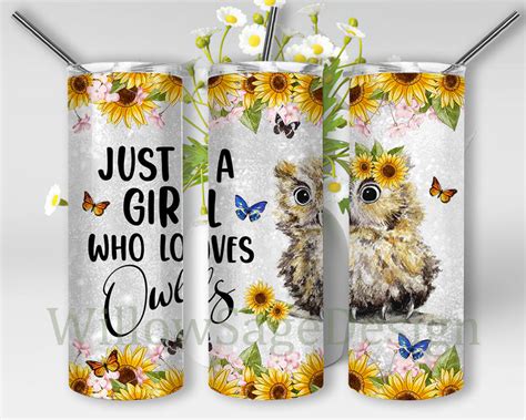 Just A Girl Who Loves Owls Design Png Owls 20oz Skinny Tumbler Sunflower Tumbler Wrap Owls