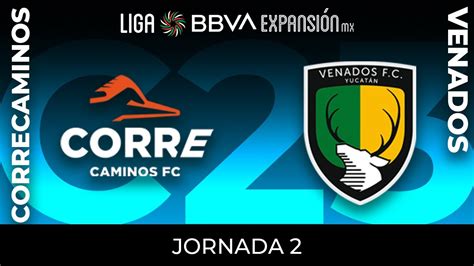 Resumen Correcaminos Vs Venados Jornada Clausura Liga