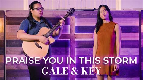 "Praise You In This Storm" - Casting Crowns | Gale & Key Cover Chords ...