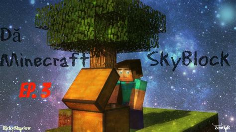 EP3 DM SkyBlock Capcana Pt Mobi YouTube