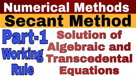 Secant Method Numerical Method Working Rule Part 1 YouTube