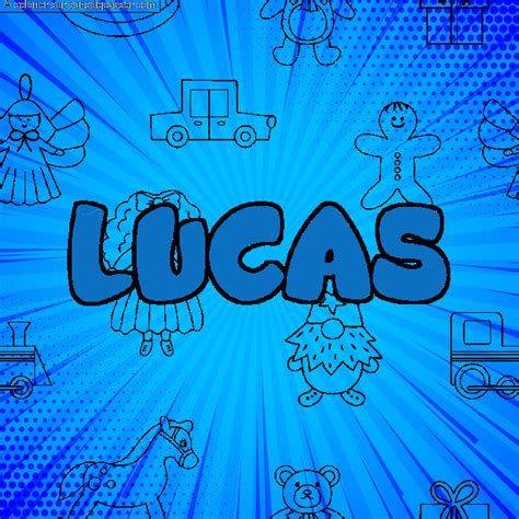 Dessin Colorié Coloriage Prénom Lucas Décor Jouets Par Un Invité