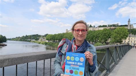 Indre et Loire un cahier de jeux pour découvrir la Touraine