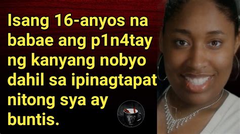 Isang Anyos Ang P N T Y Ng Nobyo Tagalog Crime Stories Youtube