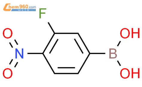 3 fluoro 4 nitrophenyl boronic acidCAS号1350451 69 2 960化工网