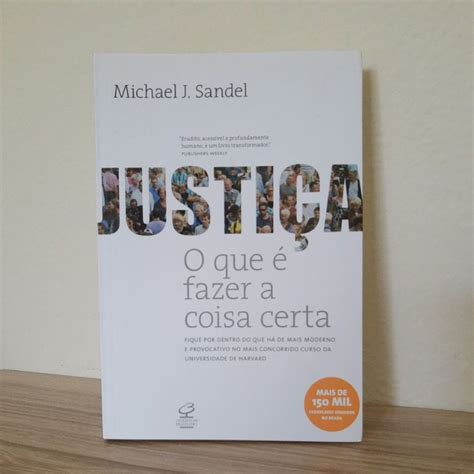 Justica O Que E Fazer A Coisa Certa