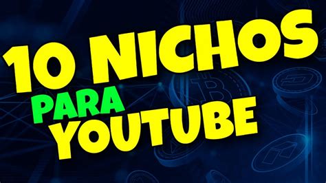 10 Mejores NICHOS Para Ganar Dinero En YouTube YouTube