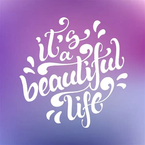 It's a beautiful life Stock Vector Image by ©ugina #88643748