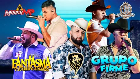 Grupo Firme Marca Mp Banda Ms Mix Para Pistear Toda La Noche Lo