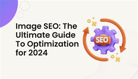 Image Seo The Ultimate Guide To Optimization For