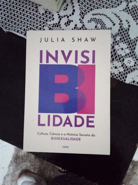 Invisibilidade Cultura Ciencia E Historia Secreta Da Bissexualidade