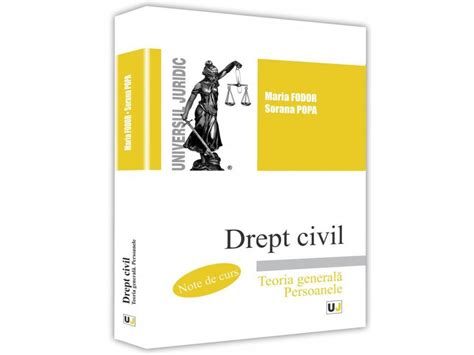 Drept Civil Teoria Generala Persoanele Note De Curs Libraria UJMAG