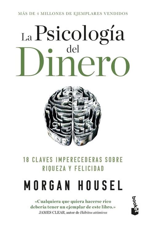 La Psicolog A Del Dinero Claves Imperecederas Sobre Riqueza Y