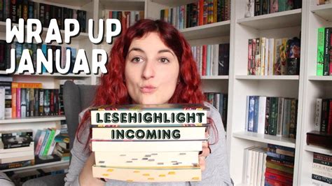 Wrap Up Januar Mein Lesemonat Und Mein Highlight Aus Dem Januar Youtube