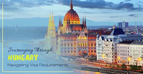 Hungary Tourist Visa Application Process Requirements And Guidelines