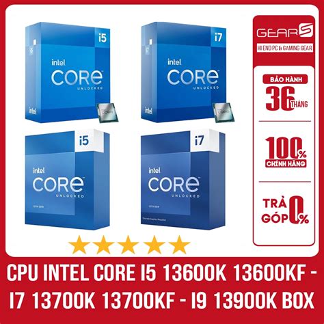 Bộ Vi Xử Lý Cpu Intel Core I5 13600k 13600kf I7 13700k 13700kf I9 13900k Full Box Bảo Hành