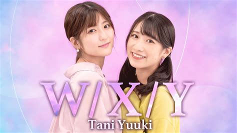 W X Ytani Yuukicovered By Youtube