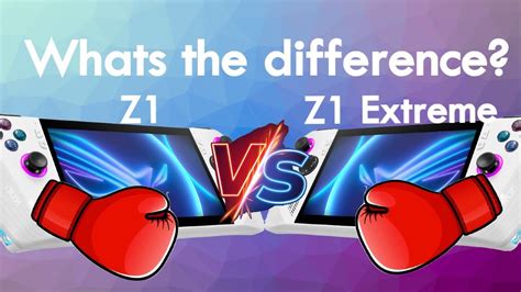 Asus Rog Ally Z1 Vs Z1 Extreme Whats The Difference Youtube