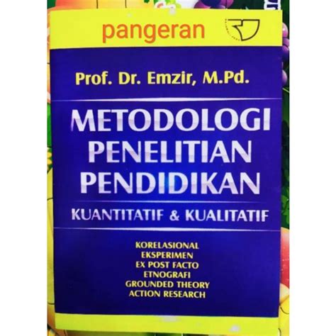 Jual Metodologi Penelitian Pendidikan Kualitatif And Kuantitatif Prof Dr Emzir Shopee Indonesia