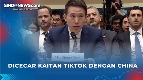 Di Hadapan Kongres AS CEO TikTok Dicecar Kaitan Perusahaan Dengan China