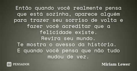 Então Quando Você Realmente Pensa Que Miriam Lewer Pensador