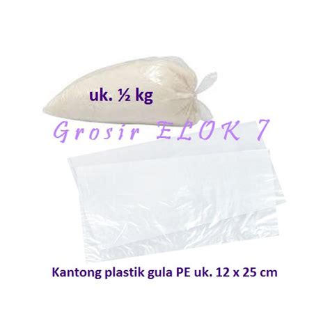 Jual Plastik Pe X Kantong Gula Gram Plastik Es Batu Minuman Air