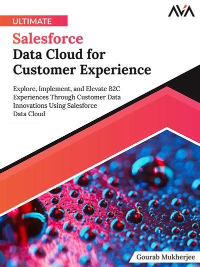 Ultimate Salesforce Data Cloud For Customer Experience Explore