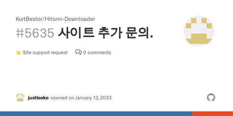 사이트 추가 문의 · Kurtbestor Hitomi Downloader · Discussion 5635 · Github