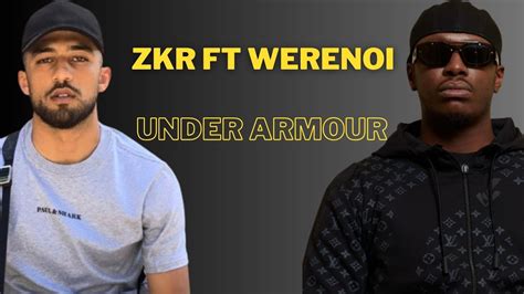 ZKR Ft Werenoi UNDER ARMOUR Paroles Lyrics YouTube