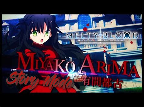 Melty Blood Type Lumina Miyako Arima Story Mode Youtube