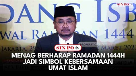 Menag Berharap Ramadan 1444H Jadi Simbol Kebersamaan Umat Islam