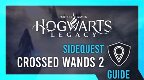 Crossed Wands Round Hogwarts Legacy Guide Walkthrough Youtube