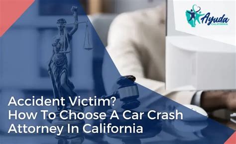 Tips For Choosing The Right Car Crash Attorney In California