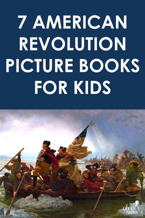 7 American Revolution Picture Books for Kids | The Clever Teacher