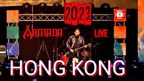 OPENING ARMADA LIVE IN HONGKONG PEMILIK HATI CINTA ITU BUTA YouTube