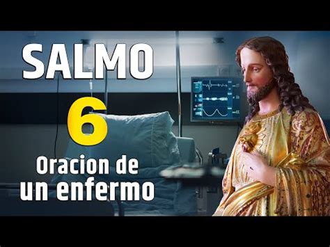 SALMO 6 Oración para la Salud de un enfermo oraciondehoy Domiplay