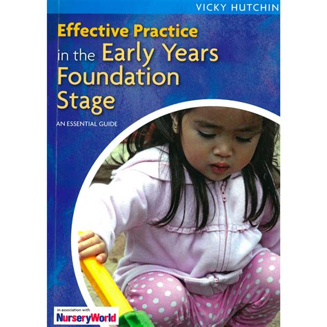 Effective Practice In The Eyfs An Essential Guide By Vicky Hutchin