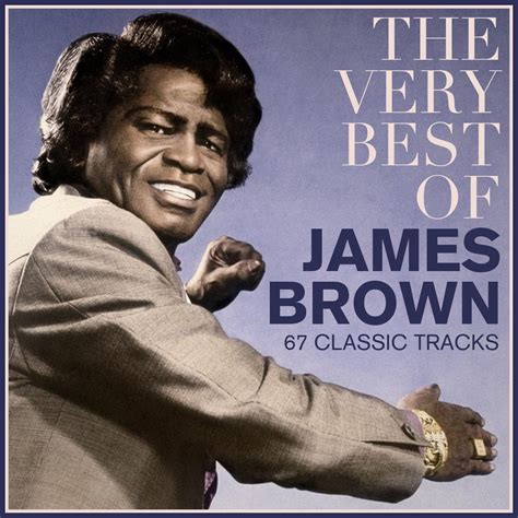 The Very Best Of James Brown Funky Tracks Remastered By James