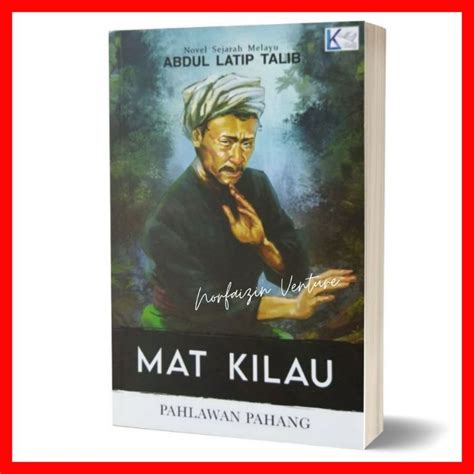 Buku Mat Kilau Pahlawan Pahang Abdul Latip Talip Shopee Malaysia