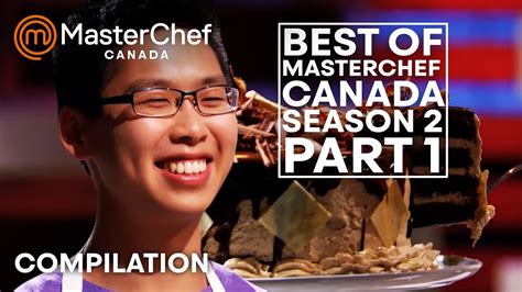 Best Of MasterChef Canada Season 2 Part 1 MasterChef Canada