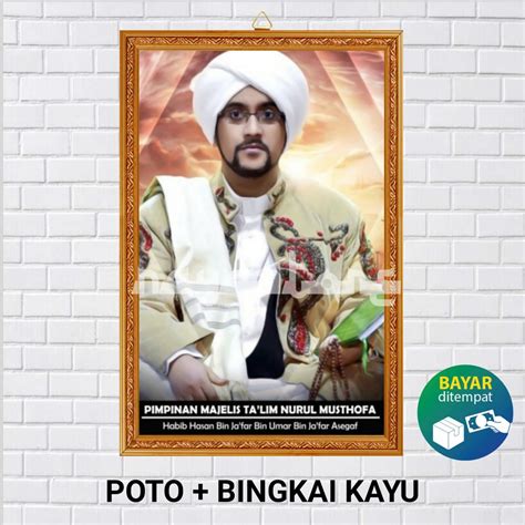 Jual Poster Poto Bingkai Habib Hasan Bin Jafar Assegaf Poto Bingkai Habib Dan Ulama Shopee