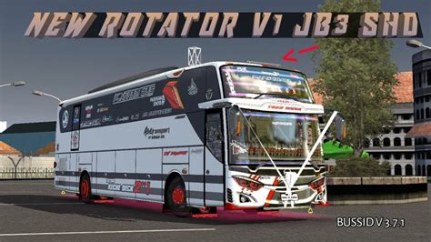 RILIS ROTATOR V1 JB3 SHD MN RPC TERBARU BUSSID V 3 7 1 YouTube